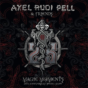 AXEL RUDI PELL / アクセル・ルディ・ペル / MAGIC MOMENTS (25TH ANNIVERSARY SPECIAL SHOW)<DIGI>