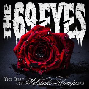 THE 69 EYES / ザ・シックスティナイン・アイズ / THE BEST OF HELSINKI VAMPIRES