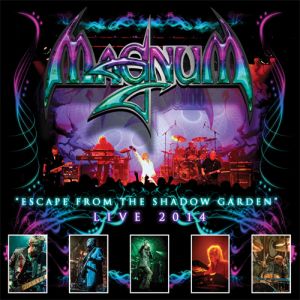 MAGNUM (from UK) / マグナム / ESCAPE FROM THE SHADOW GARDEN LIVE 2014