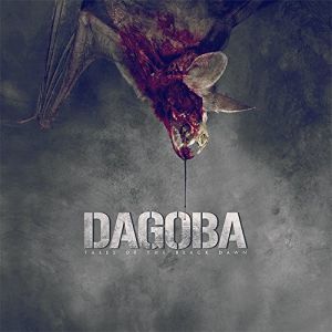 DAGOBA / ダゴバ / TALES OF THE BLACK DAWN<DIGI>