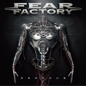 FEAR FACTORY / フィア・ファクトリー / GENEXUS / ジェネクサス