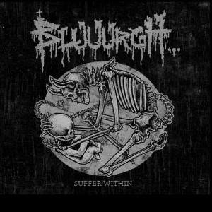 BLUUURGH / SUFFER WITHIN(25 YEARS OF SUFFERING)