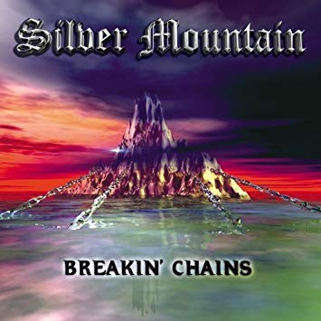 SILVER MOUNTAIN / シルヴァー・マウンテン / BREAKIN' CHAINS