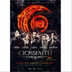 Crossfaith / クロスフェイス / LIVE IN UNITED KINGDOM AT LONDON KOKO / ライヴ・イン・ユナイテッド・キングダム アット・ロンドン・ココ<DVD>