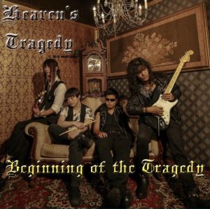 HEAVEN'S TRAGEDY / ヘヴンズ・トラジェディ / BEGINNING OF THE TRAGEDY / ビギニング・オブ・ザ・トラジェディ