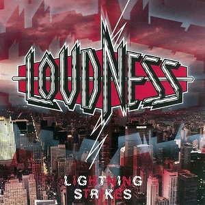 LOUDNESS / ラウドネス / LIGHTNING STRIKES  / ライトニング・ストライクス