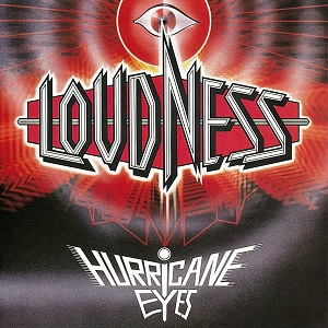 LOUDNESS / ラウドネス / HURRICANE EYES / ハリケーン・アイズ