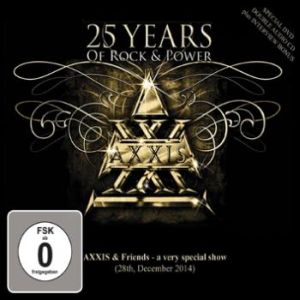 AXXIS / アクシス / 25 YEARS OF ROCK AND POWER<2CD+DVD/DIGI> 