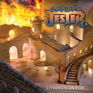 OBSCENE JESTER / CITADEL'S ON FIRE
