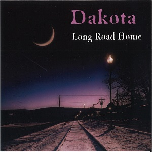 DAKOTA / ダコタ / LONG ROAD HOME / ロング・ロード・ホーム<帯・ライナー付国内盤仕様>  