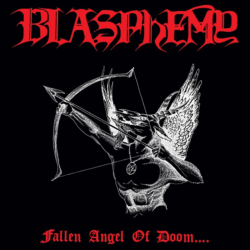 BLASPHEMY / FALLEN ANGEL OF DOOM...<2007 REISSUE>