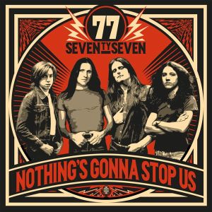 77 / NOTHING'S GONNA STOP US