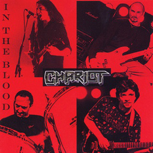 CHARIOT / チャリオット / IN THE BLOOD