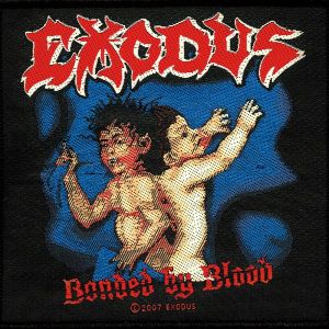 EXODUS / エクソダス / BONDED BY BLOOD<PATCH>