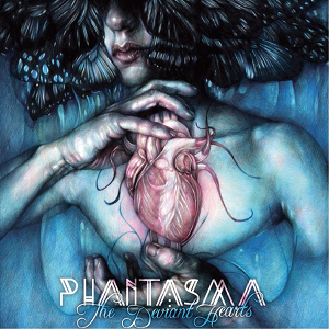 PHANTASMA / ファンタズマ / THE DEVIANT HEARTS / ザ・ディヴィアント・ハーツ