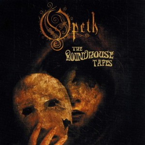 OPETH / オーペス / THE ROUNDHOUSE TAPES<2CD+DVD>