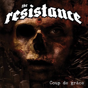 RESISTANCE (from Sweden) / ザ・レジスタンス(フロム・スウェーデン) / COUP DE GRACE / とどめの一撃~クー・ドゥ・グラース