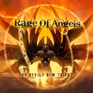 RAGE OF ANGELS / レイジ・オブ・エンジェルズ / DEVIL NEW TRICKS / ザ・デヴィル・ニュー・トリックス
