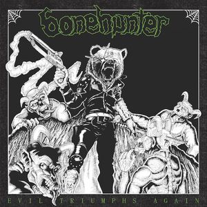 BONEHUNTER / ボーンハンター / EVIL TRIUMPHS AGAIN