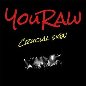 YOURAW / ユーロウ / CRUCIAL SIGN / クルシアル・サイン