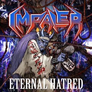 IMPALER (from Japan) / インペイラー (from Japan) / ETERNAL HATRED / エターナル・ヘイトリッド