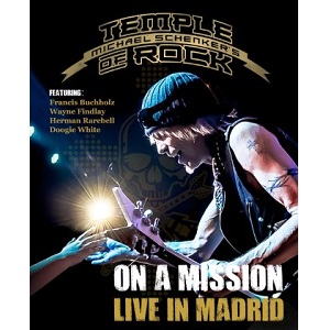 MICHAEL SCHENKERS TEMPLE OF ROCK / マイケル・シェンカーズ・テンプル・オブ・ロック / ON A MISSION-LIVE IN MADRID / オン・ア・ミッション~ライヴ・イン・マドリード<BLU-RAY> 