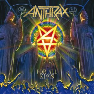 ANTHRAX / アンスラックス / FOR ALL KINGS