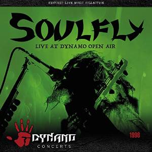 SOULFLY / ソウルフライ /  LIVE AT DYNAMO OPEN AIR 1998<SLIPCASE> 