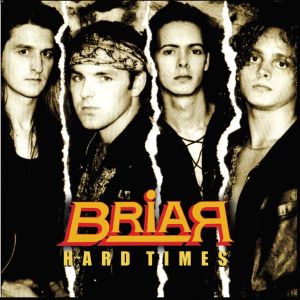 BRIAR (METAL) / ブライアー / HARD TIMES