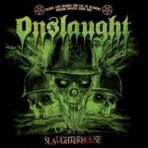 ONSLAUGHT / オンスロート / LIVE AT THE SLAUGHTERHOUSE<CD+DVD/DIGI>