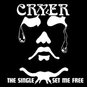 CRYER / THE SINGLE/SET ME FREE