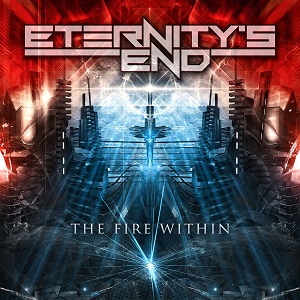 ETERNITY'S END / エタニティーズ・エンド / FIRE WITHIN  / ザ・ファイア・ウィズイン   