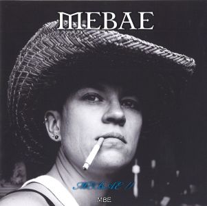 MEBAE / メバエ / MEBAE II / メバエ2