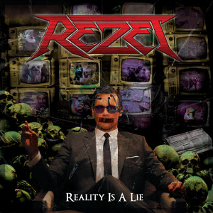 REZET / リゼット / REALITY IS A LIE / リアリティー・イズ・ア・ライ