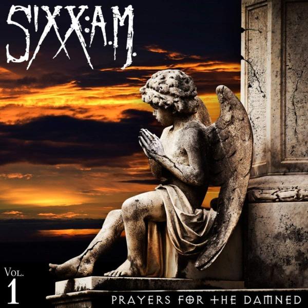 SIXX:A.M. / シックス:エイ・エム / PRAYERS FOR THE DAMNED