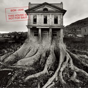 BON JOVI / ボン・ジョヴィ / THIS HOUSE IS NOT FOR SALE  / ディス・ハウス・イズ・ノット・フォー・セール