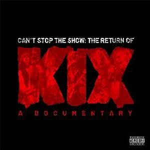 KIX / キックス / CAN'T STOP THE SHOW:THE RETURN OF KIX<CD+DVD>