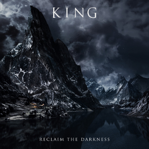 KING (METAL) / RECLAIM THE DARKNESS