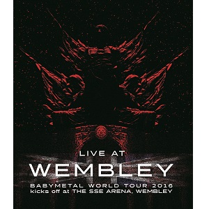 BABYMETAL / ベビーメタル / LIVE AT WEMBLEY ARENA - BABYMETAL WORLD TOUR 2016 kicks off at THE SSE ARENA WEMBLEY(2016.4.2)<ブルーレイ>