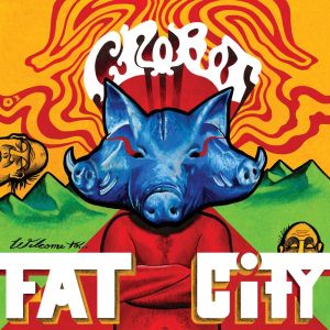CROBOT / WELCOME TO FAT CITY