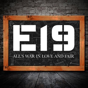 E19 / ALL'S WAR IN LOVE AND FAIR