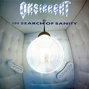 ONSLAUGHT / オンスロート / IN SEARCH OF SANITY
