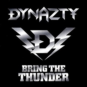 DYNAZTY / ダイナスティ / BRING THE THUNDER / ブリング・ザ・サンダー