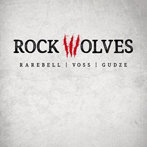 ROCK WOLVES(HERMAN RAREBELL/MICHAEL BOSS/STEPHAN GUDZE HINZ) / ROCK WOLVES<DIGI>