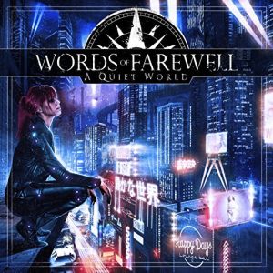 WORDS OF FAREWELL / A QUIET WORLD