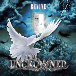 THE UNCROWNED / ジ・アンクラウンド / REVIVE / リヴァイヴ