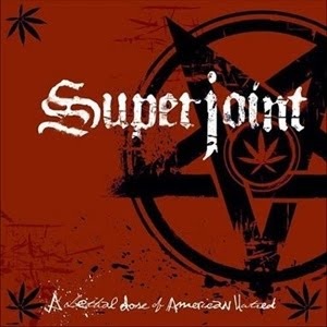 SUPERJOINT(SUPERJOINT RITUAL) / スーパージョイント(スーパージョイント・リチュアル) / A LETHAL DOES OF AMERICAN HATRED<DIGI>