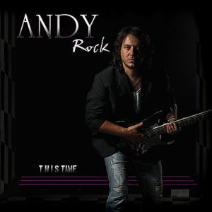 ANDY ROCK / アンディ・ロック / THIS TIME