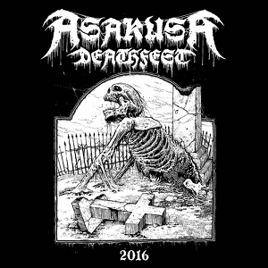 V.A. (ASAKUSA DEATHFEST) / ASAKUSA DEATHFEST 2016