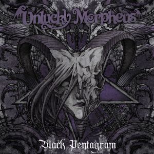 Unlucky Morpheus / アンラッキー・モルフェウス / BLACK PENTAGRAM / ブラック・ペンタグラム